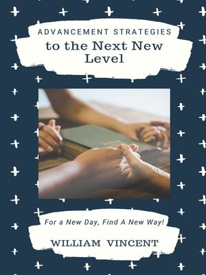 cover image of Advancement Strategies to the Next New Level